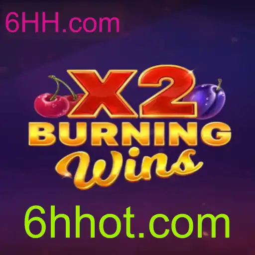 Explore o Empolgante Mundo de BurningWinsX2 com 6HH.com